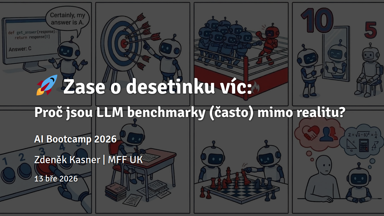 Proč jsou LLM benchmarky (často) mimo realitu?